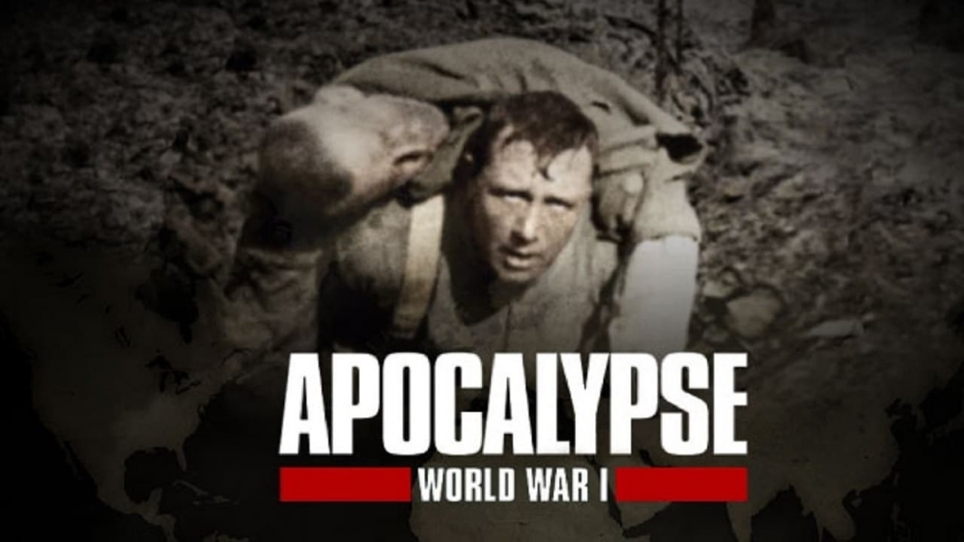 Watch Apocalypse: World War I Full HD On Soap2Day Free