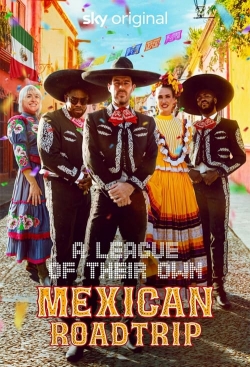 A League of Their Own: Mexican Road Trip-soap2day