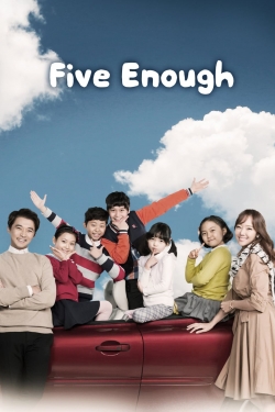 Five Enough