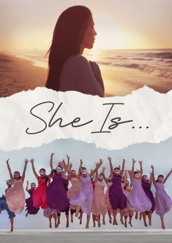 She Is...