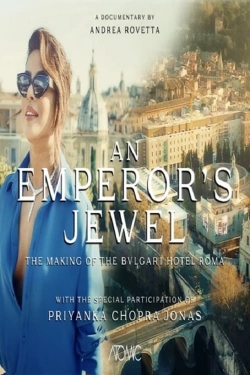 An emperor's jewel - The making of the Bulgari Hotel Roma-soap2day