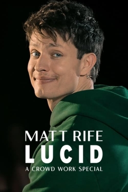 Matt Rife: Lucid - A Crowd Work Special-soap2day