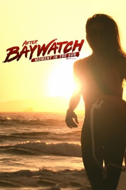 After Baywatch: Moment in the Sun-soap2day